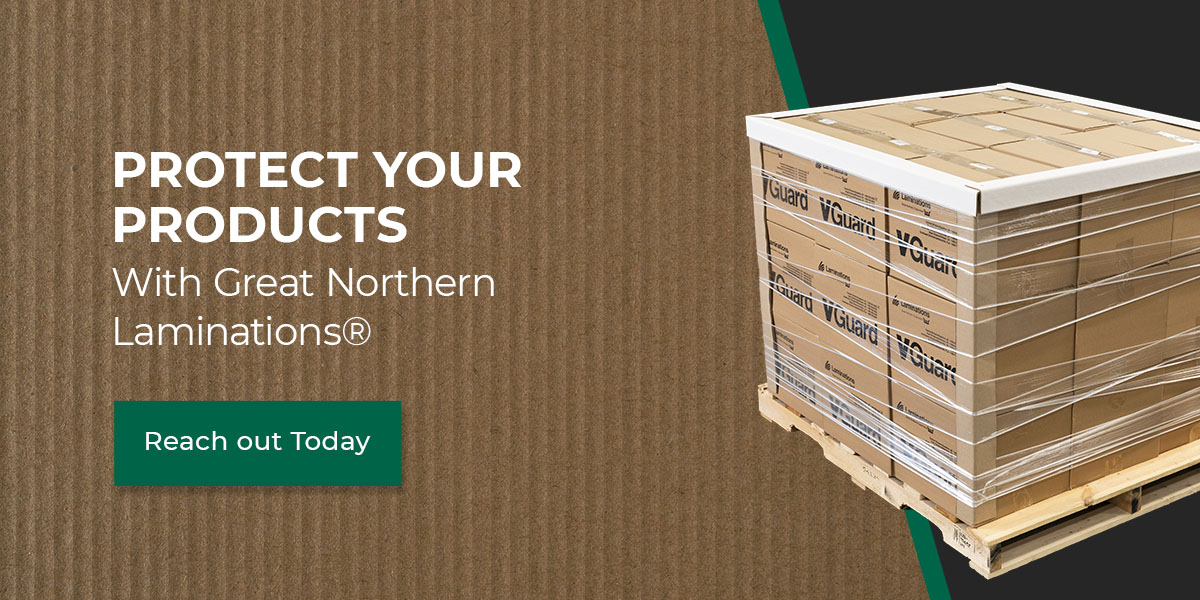 Protect your products with Great Northern Laminations